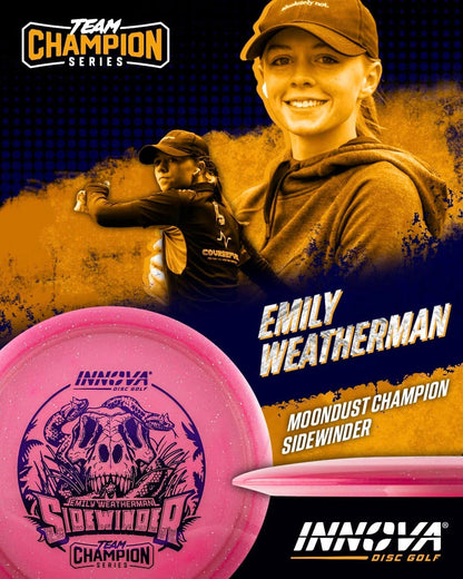 Pre-Order - Moondust Champion Sidewinder - Emily Weatherman Team Champion Series