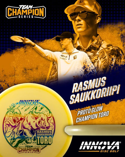 Pre-Order - Proto Glow Champion Toro - Rasmus Saukkoriipi Team Champion Series