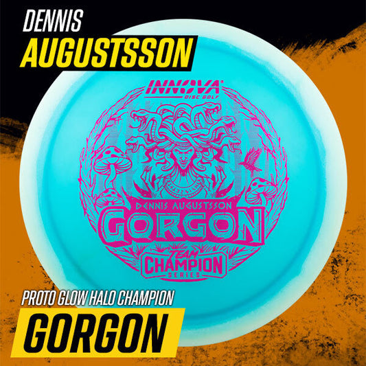 Pre-Order - Proto Glow Halo Champion Gorgon - Dennis Augustsson Team Champion Series