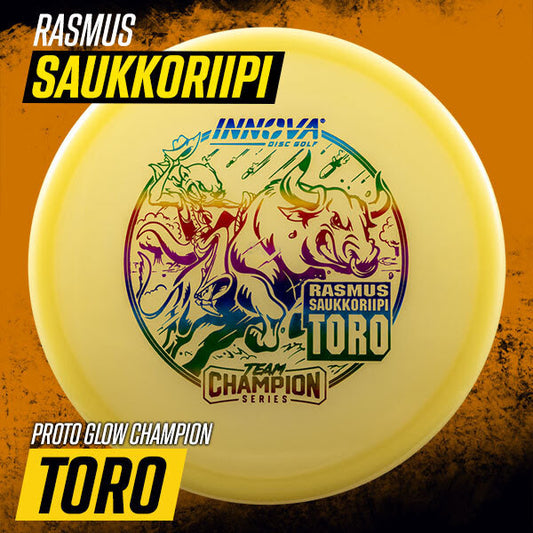 Pre-Order - Proto Glow Champion Toro - Rasmus Saukkoriipi Team Champion Series